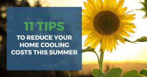 11 tips to reduce your home cooling costs this summer